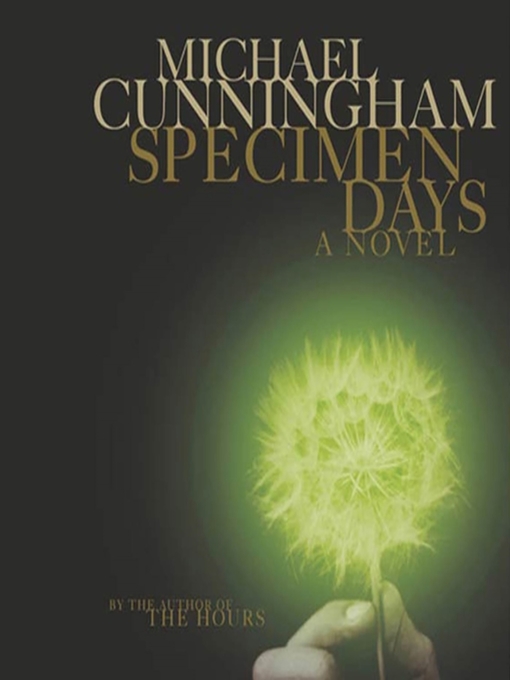 Title details for Specimen Days by Michael Cunningham - Available